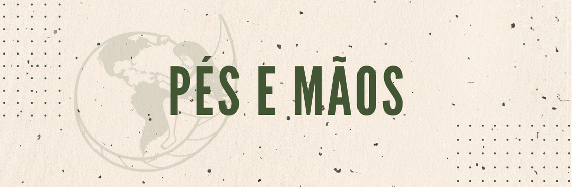 p&eacute;s e m&atilde;os fitogaia